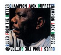 Blues From The Gutter by Champion Jack Dupree (1992-09-15)