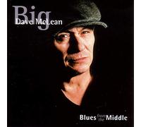 Big Dave McLean – Blues From The Middle – CD