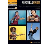 Blues Guitar for Kids - Hal Leonard Guitar Method. Includes Audio Online: A Beginner's Guide with Step-by-Step Instruction for Acoustic and Electric G