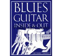 Blues Guitar: Inside and out