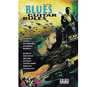 Blues Guitar Rules. Mit CD.: Konzepte und Techn, Fischer.