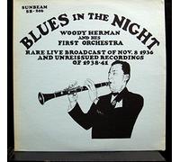 Blues In The Night - Rare Live Broadcast Of Nov. 8 1936 And Unreissued Recordings Of 1938-41 [Vinyl LP]