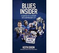 Blues Insider: A Quarter of a Century with Birmingham City