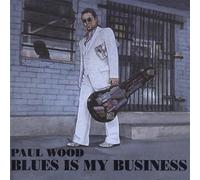 Blues Is My Business