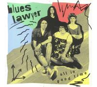 BLUES LAWYER - All In Good Time - Vinyl (LP + insert)