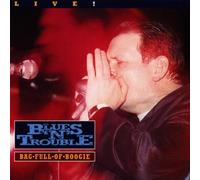 Blues N Trouble - Live Bag Full of Boogie