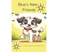 Blue's New Friends: A Forest Teamwork Adventure