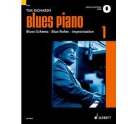 Blues Piano: Band 1: Blues-Schema - Blue Notes - Improvisation. Band 1. Klavier. Ausgabe mit Online-Audiodatei.