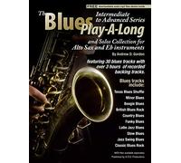 Blues Play-A-Long and Solos Collection for Alto Sax and Eb Instruments Intermediate-Advanced Level