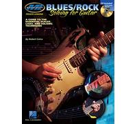 Blues/Rock Soloing for Guitar: A Guide to the Essential Scales, Licks and Soloing Techniques (Musicians Institute: Private Lessons)