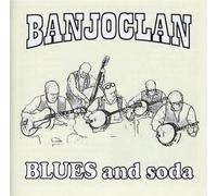 Banjo Clan - Blues & Soda