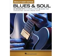 Blues & Soul - Really Easy Guitar: 22 Songs Wit Chords, Lyrics & Basic Tab Paper