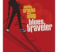 Blues Traveler - Suzie Cracks The Whip