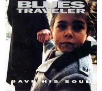 Blues Traveller - Save His Soul