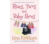 Blues, Twos and Baby Shoes: a laugh-out-loud and moving comedy: 3 (The Constable Mavis Upton Series)