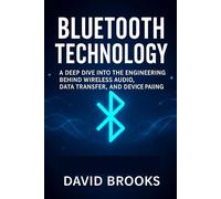 Bluetooth Technology: A Deep Dive into the Engineering Behind Wireless Audio, Data Transfer, and Device Pairing