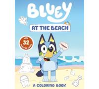 Bluey: At the Beach: A Coloring Book
