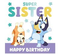 Bluey Birthday Card Super Sister Happy Birthday Sister Birthday Card for Kids Childrens Bluey Card