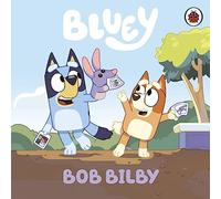 Bluey: Bob Bilby