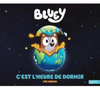 Bluey - C'est l'heure de dormir: Livre à flaps