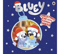 Bluey : Christmas Eve with Verandah Santa Paperback Book Bluey Multicolor