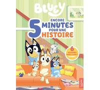 Bluey - Encore 5 minutes pour une histoire: Recueil d'histoires