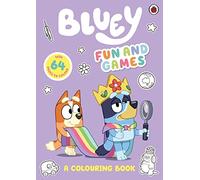 Bluey: Fun and Games: A Colouring Book: Official Colouring Book