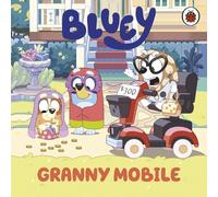 Bluey: GRANNY MOBILE - Bluey Story Book - Bedtime Picture Story Book - Paperback