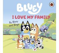 BLUEY I LOVE MY FAMILY Hardback Self Help Business