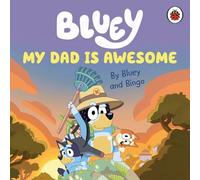 Bluey: MY DAD IS AWESOME - Bluey Story Book - Bedtime Picture Story Book