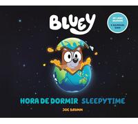 Bluey: Sleepytime/Hora de dormir (Bilingual English-Spanish Edition) by Joe Brum