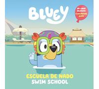 Bluey: Swim School/Escuela de Nado (Bilingual English-Spanish Edition): Un Libro Bilingüe