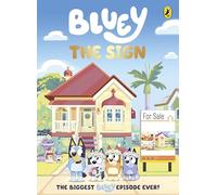 Bluey: The Sign: A 112-page full-colour illustrated chapter book