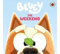 Bluey: The Weekend