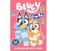 Bluey: Time to Play Sticker Activity: (Bluey)