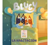Bluey. Un cuento - La habitación (edición en español) (Cuentos infantiles)