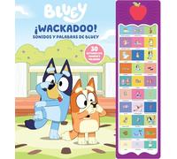 BLUEY ¡WACKADOO! PALABRAS Y SONIDOS DE BLUEY - LIBRO SONORO CON 30 BOTONES PARA OÍR PALABRAS Y SONIDOS - PI KIDS (APPLE SOUND BOOK)