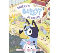 Bluey: Where's Bluey at Easter?