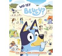 BLUEY - Wo ist Bluey?: Ein Such- und Wimmelbuch - Bilderbuch für Kinder ab 3 Jahren