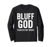 Bluff God Poker Gambling Funny Betting Losing Winning Parlay Long Sleeve T-Shirt
