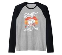 Bluffin Ain't Easy Poker Card Game Fun Raglan Baseball Tee