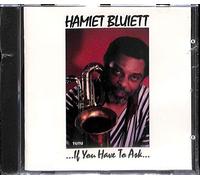 Bluiett, Hamiet - If You Have to Ask