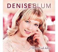 Blum,Denise - So Will Ich Leben
