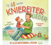Blume,Katharina - Die 40 Besten Kniereiter-Lieder