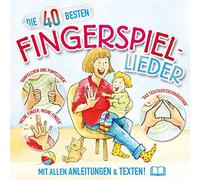 Blume,Katharina - Die 40 besten Fingerspiel-Lieder
