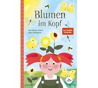 Flowers in the Head – Grandpa Günther Plants Good Thoughts: Children's Book for Kids & Adults