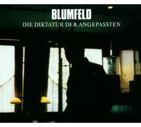 Blumfeld - Die Diktatur der Angepassten