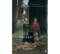Blundell - Sacred and the Feminine in Ancient Greece - New paperback o - P555z