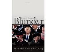 Blunder: Britain's War in Iraq