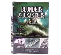 Blunders & Disasters at Sea